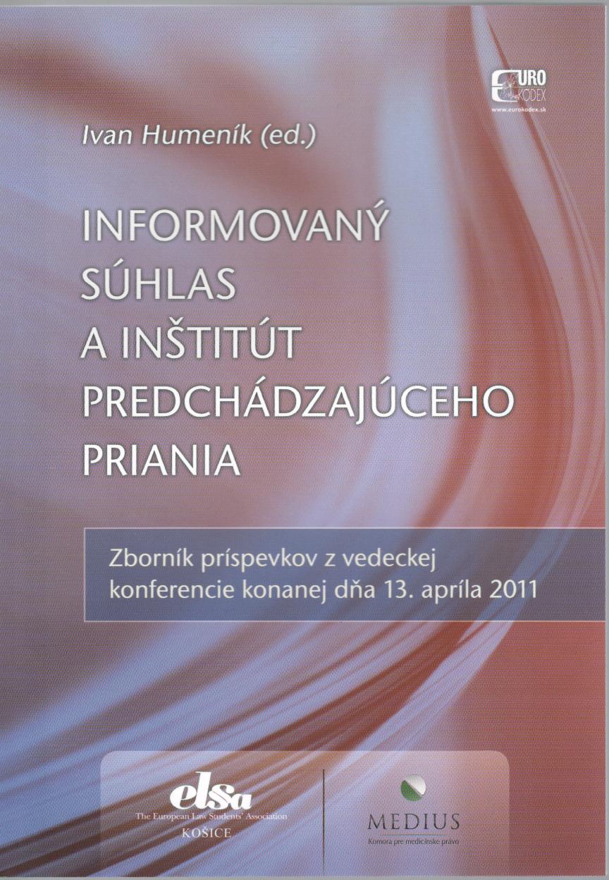 Informovaný súhlas a inštitút predchádzajúceho priania