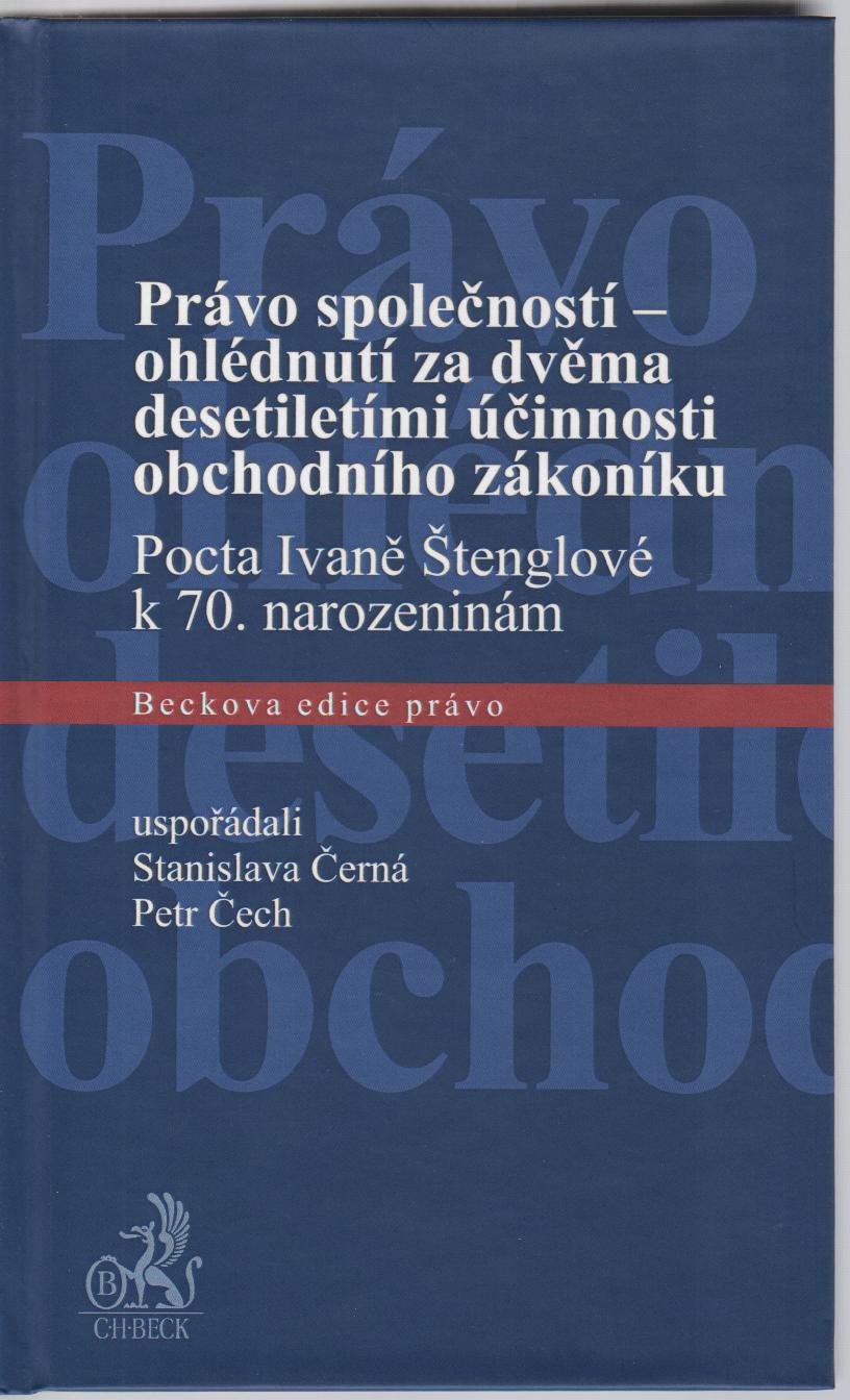 Právo společností - ohlédnutí za dvěma desetiletími účinnosti ObchZ