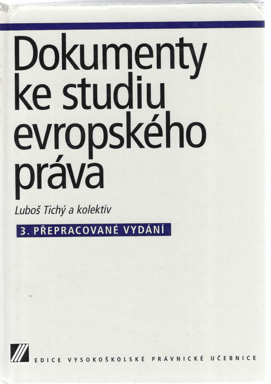 Dokumenty ke studiu evropského práva, 3.vydání