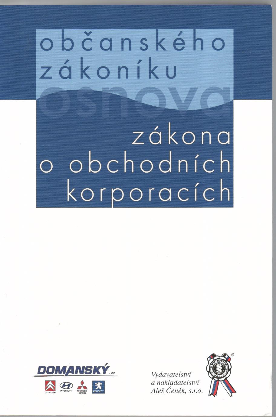 Osnova občanského zákoníku a zákona o obchodních korporacích