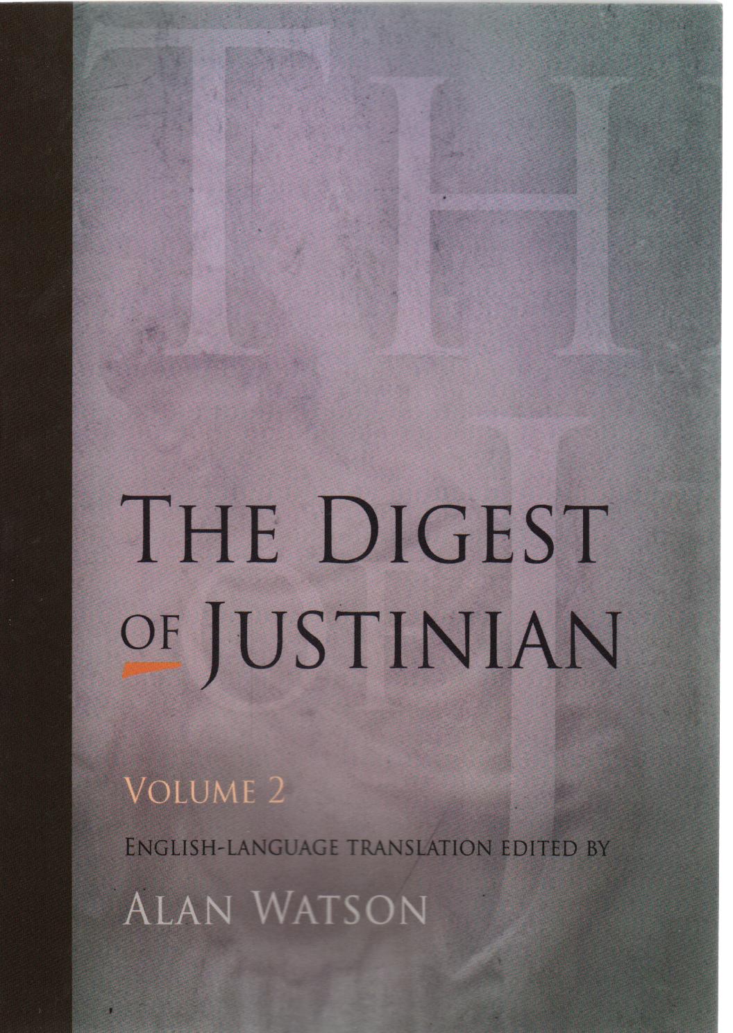 The Digest of Justinian Volume 2