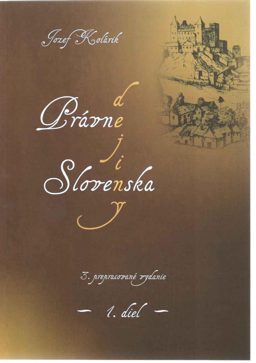 Právne dejiny Slovenska I.diel, 3.vydanie