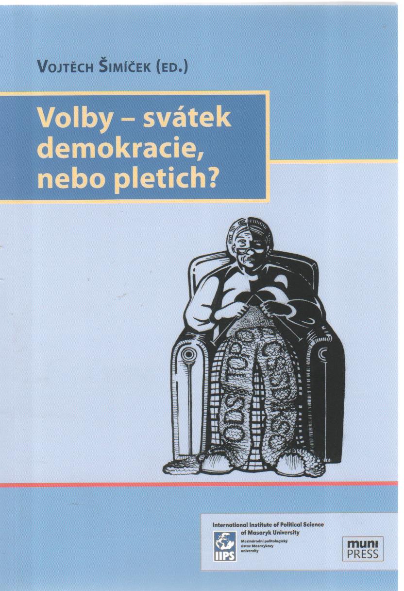 Volby - svátek demokracie, nebo pletich?