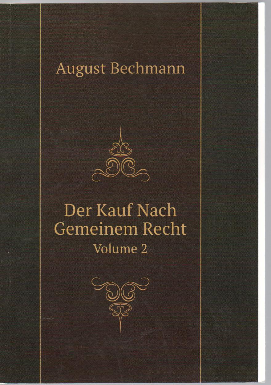 Der Kauf Nach Gemeinem Recht. Volume 2