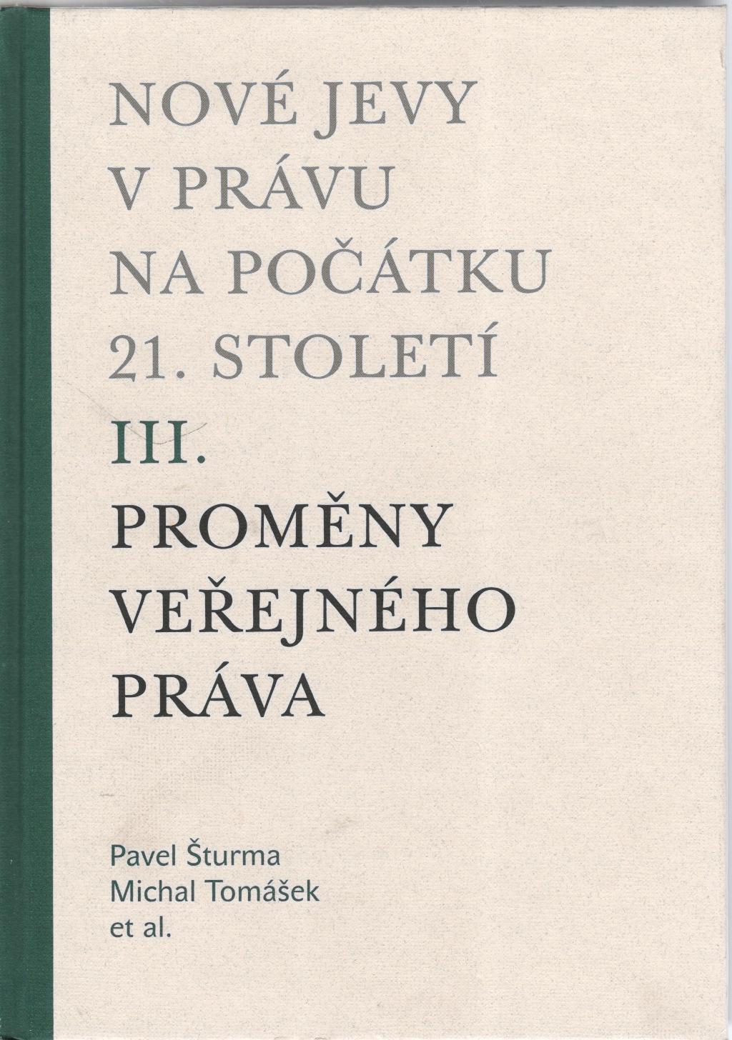 Nové jevy v právu na počátku 21.století III. Proměny veřejného práva