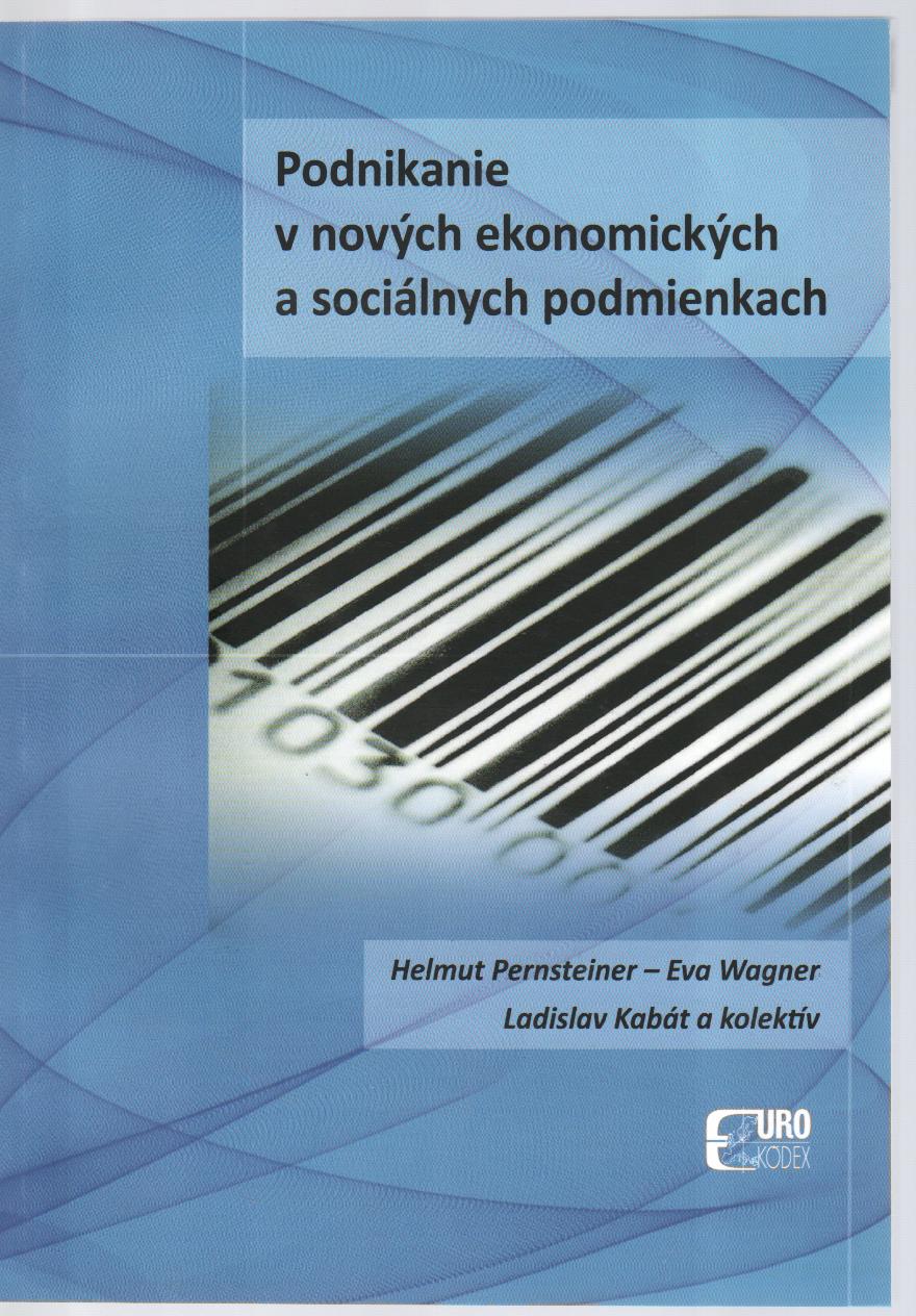 Podnikanie v nových ekonomických a sociálnych podmienkach