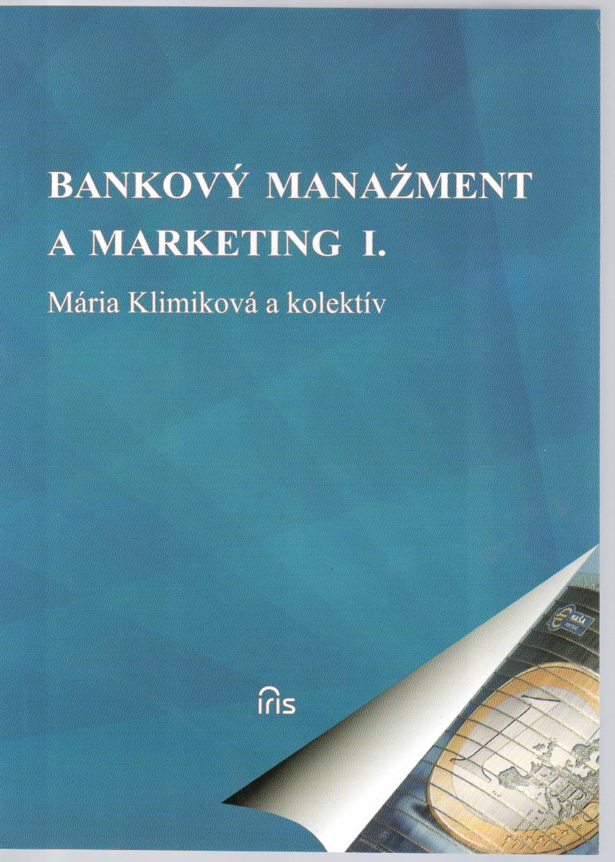 Bankový manažment a marketing I.