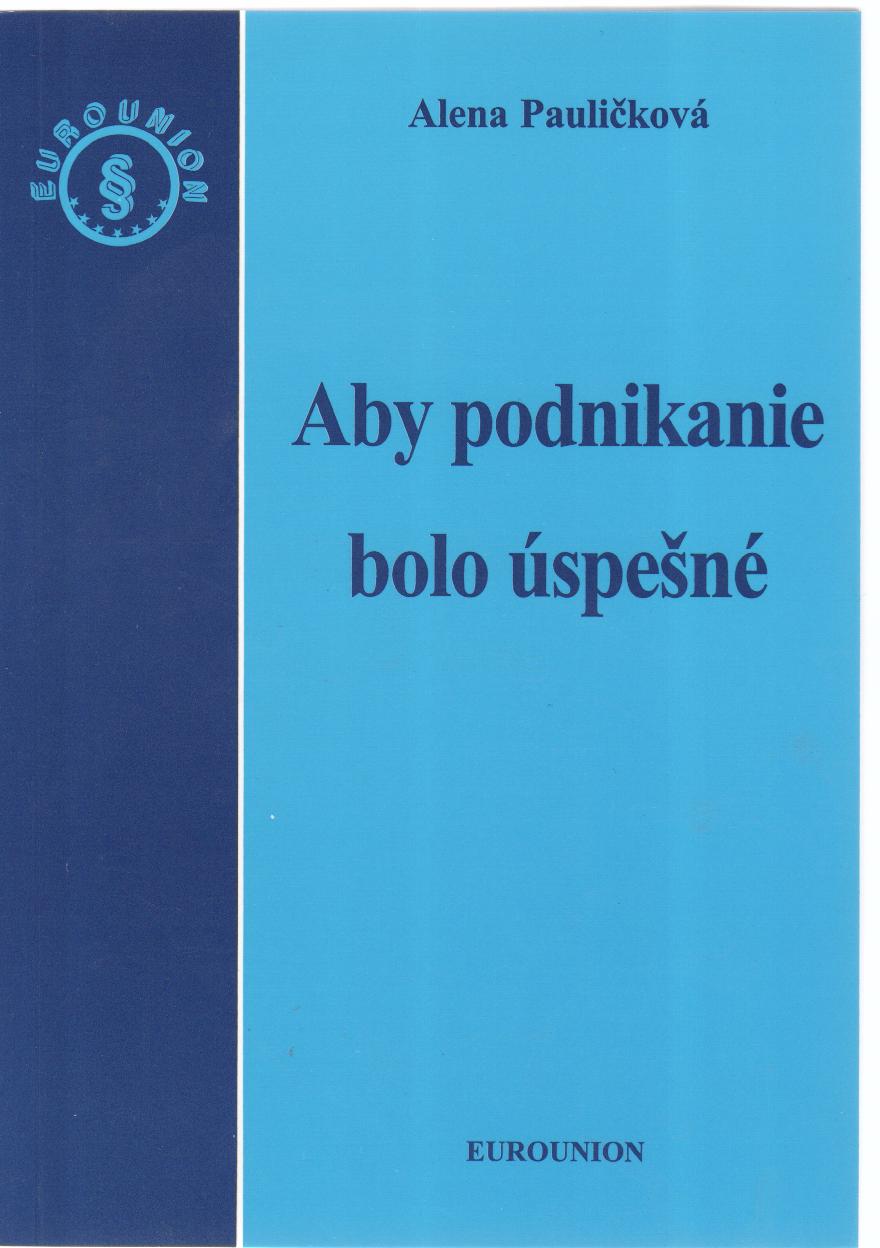 Aby podnikanie bolo úspešné