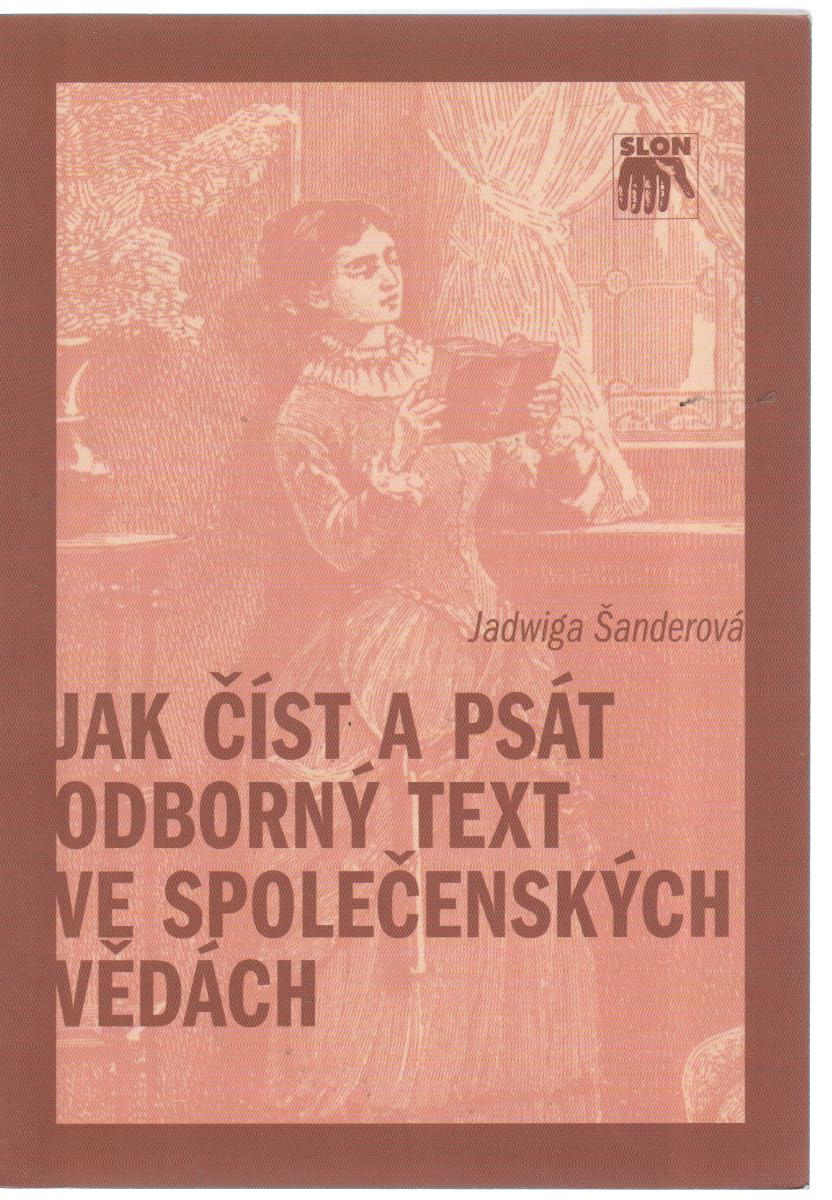 Jak číst a psát odborný text ve společenských vědách