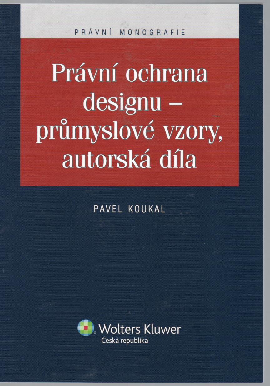 Právní ochrana designu - průmyslové vzory, autorská díla