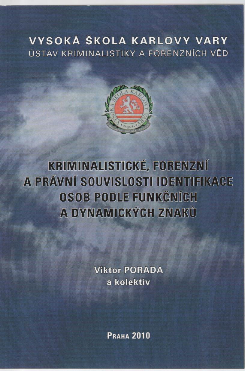 Kriminalistické, forenzní a právní souvislosti identifikace osob podle funkčních