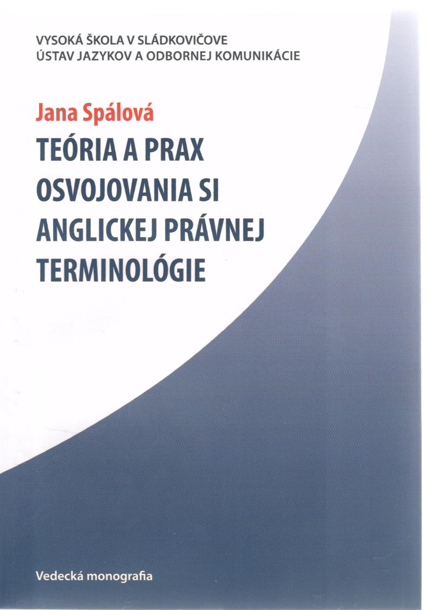 Teória a prax osvojovania si anglickej právnej terminológie