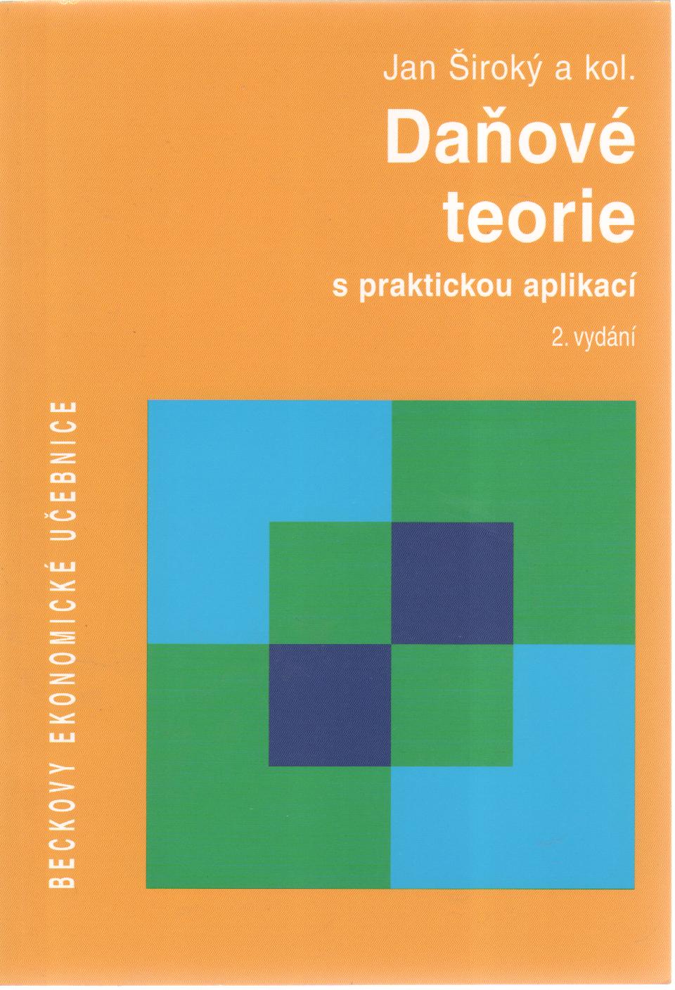 Daňové teorie s praktickou aplikací, 2.vydání