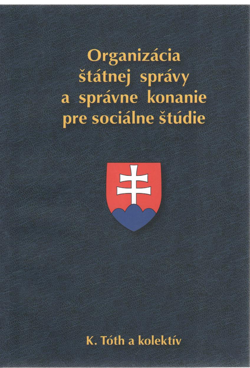 Organizácia štátnej správy a správne konanie pre sociálne štúdie