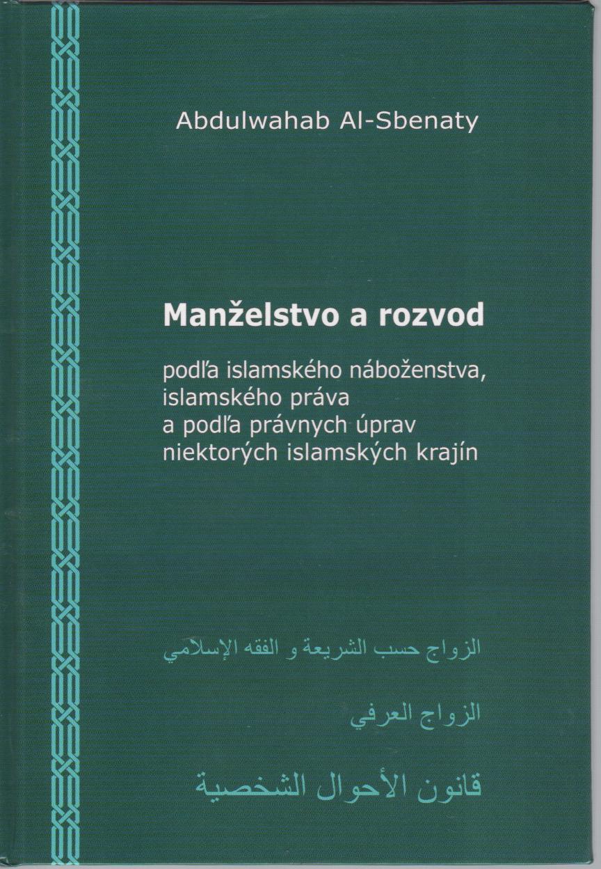 Manželstvo a rozvod podľa islamskeho náboženstva, islamskeho práva...