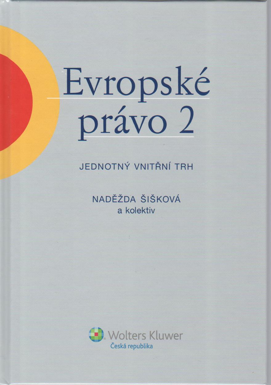 Evropské právo 2. Jednotný vnitřní trh