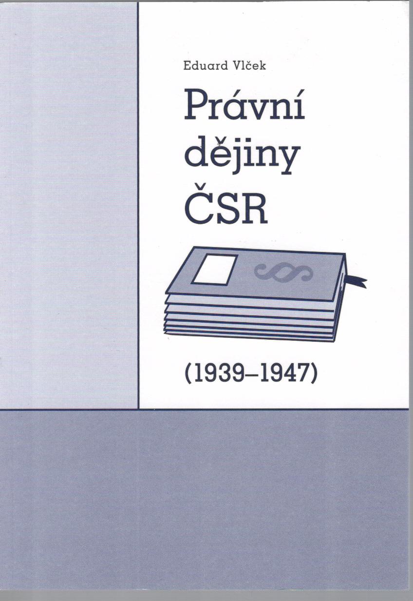 Právní dějiny ČSR (1939-1947)