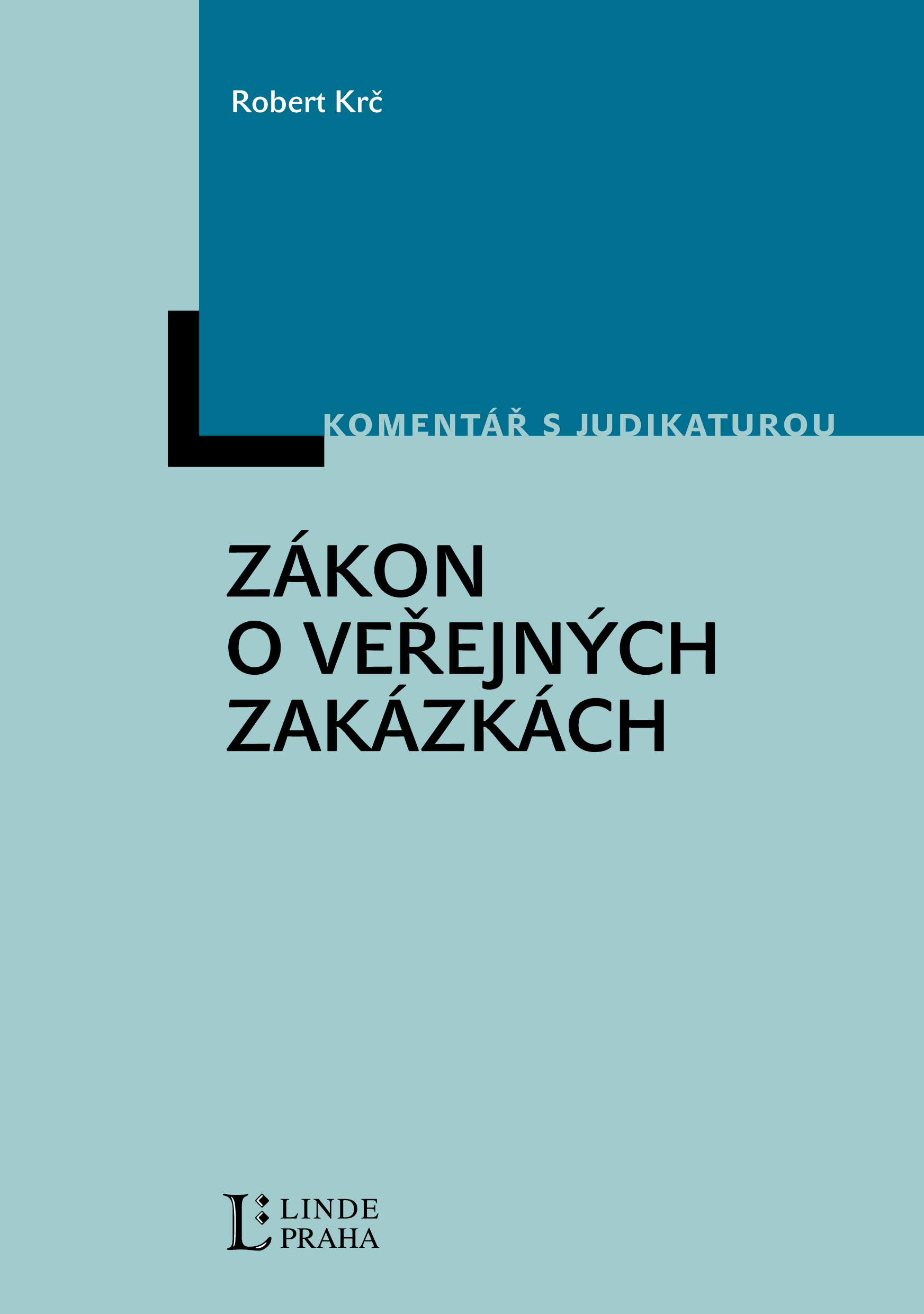 Zákon o veřejných zakázkách, komentář s judikaturou