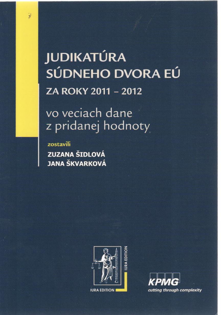 Judikatúra Súdneho dvora EÚ za roky 2011-2012 vo veciach dane z pridanej hodnoty
