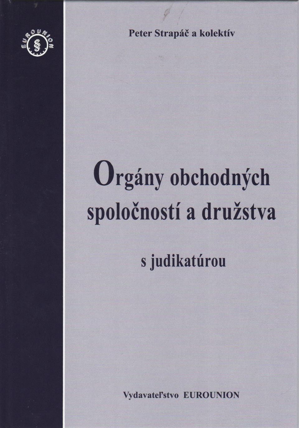 Orgány obchodných spoločností a družstva s judikatúrou