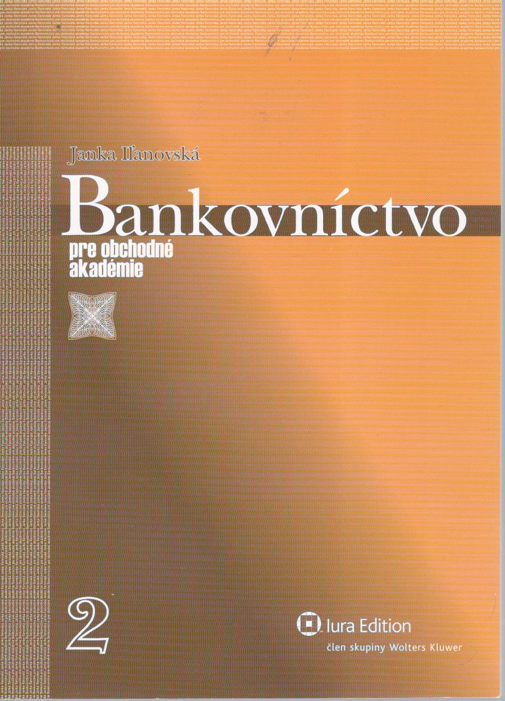 Bankovníctvo pre obchodné akadémie, 2.časť, 3.vyd.