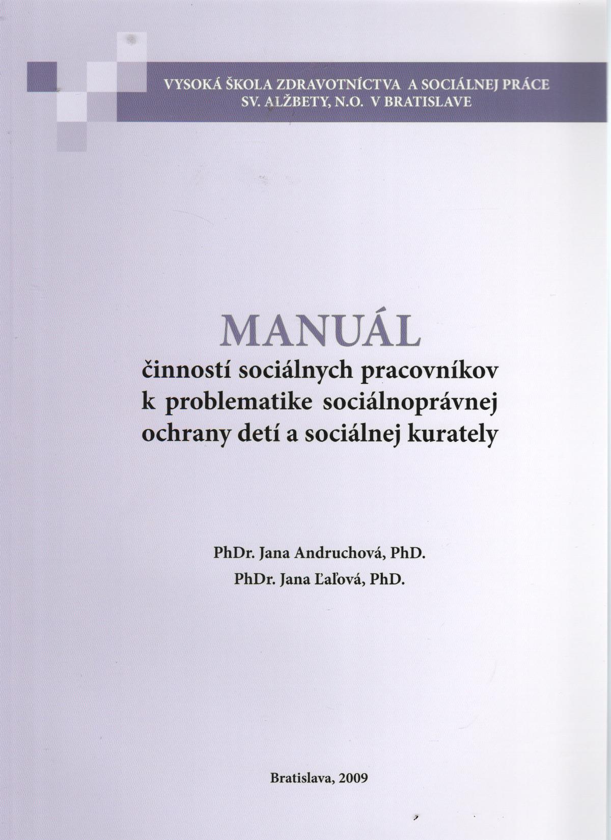 Manuál činností sociálnych pracovníkov k problematike sociálnoprávnej ochrany...