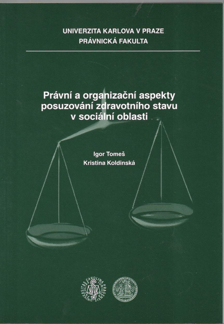 Právní a organizační aspekty posuzování zdravotního stavu v sociální oblasti