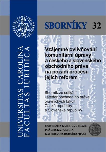 Vzájemné ovlivňování komunitární úpravy a českého a slovenského obchodního práva