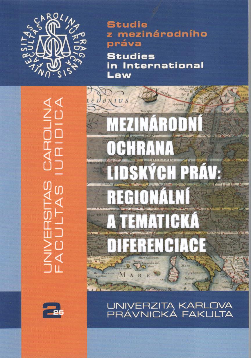 Mezinárodní ochrana lidských práv: regionální a tematická diferenciace