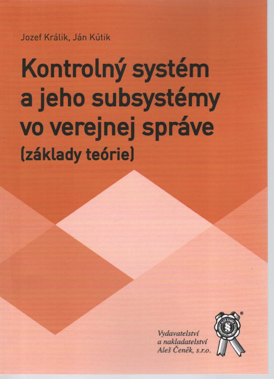 Kontrolný systém a jeho subsystémy vo verejnej správe (základy teórie)