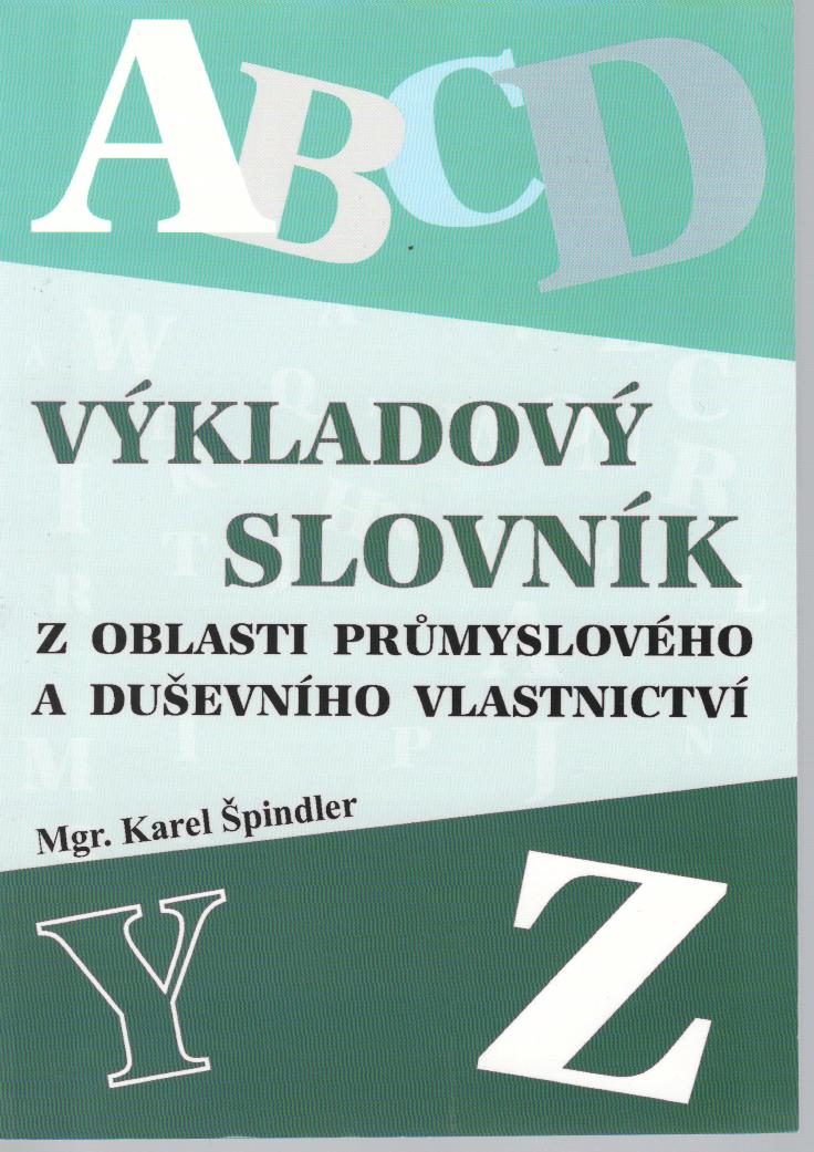 Výkladový slovník z oblasti průmyslového a duševního vlastnictví