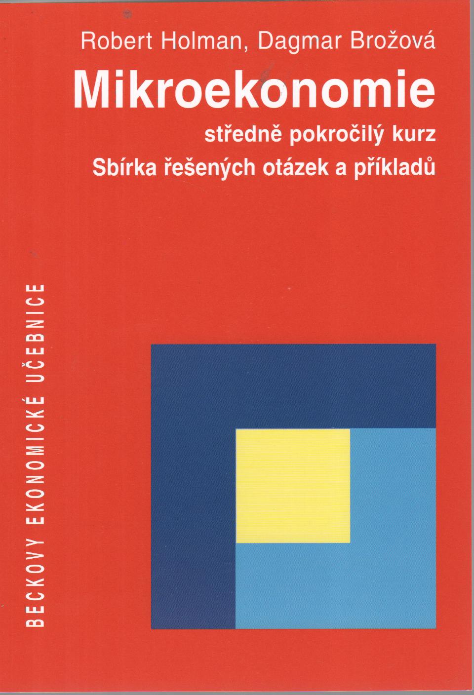 Mikroekonomie. Sbírka řešených otázek a příkladů, 2. vydání 