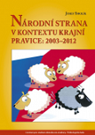 Národní strana v kontextu krajní pravice: 2003 - 2012