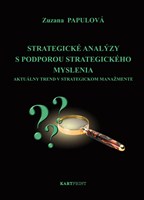 Strategické analýzy s podporou strategického myslenia