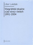 Visegrádská skupina a její vývoj v letech 1991 - 2004