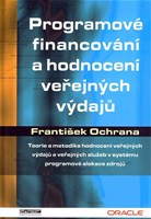 Programové financování a hodnocení veřejných výdajů