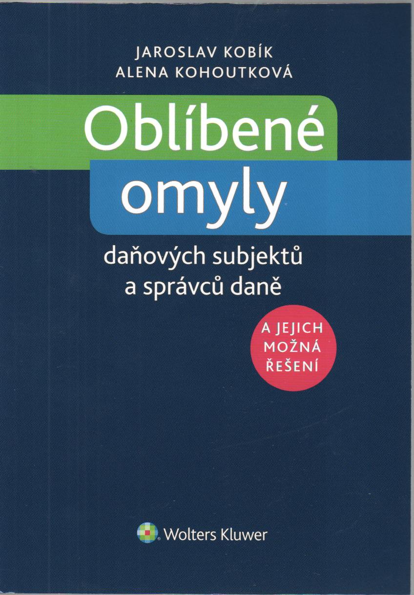 Oblíbené omyly daňových subjektů a správců daně a jejich možná řešení