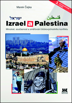 Izrael a Palestina: Minulost, současnost a směrování blízkovýchodního konfliktu