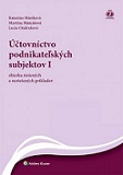 Účtovníctvo podnikateľských subjektov I - zbierka riešených a neriešených 