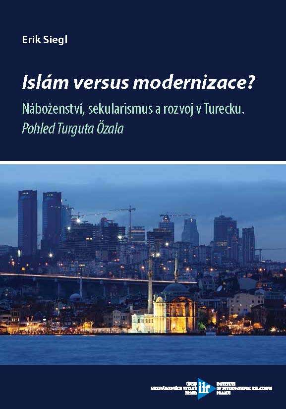 Islám versus modernizace? Náboženství, sekularismus a rozvoj v Turecku