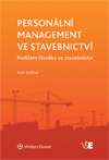 Personální management ve stavebnictví. Problém člověka ve stavebnictví