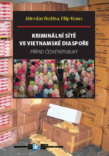 Kriminální sítě ve vietnamské diaspoře (Případ České repubilky)