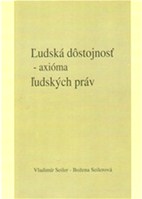 Ľudská dôstojnosť - axióma ľudských práv