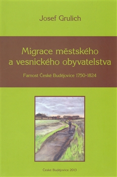 Migrace městského a vesnického obyvatelstva: Farnost České Budějovice 1750-1824