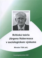 Kritická teória Jurgena Habermasa v sociologickom výskume