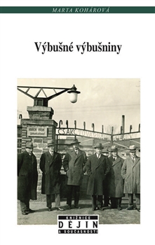 Výbušné výbušniny: Od nostrifikace k znárodnění v Československu