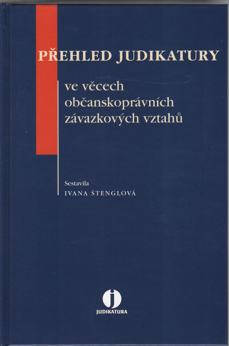 Přehled judikatury ve věcech občanskoprávních závazkových vztahů