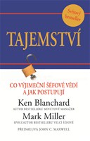 Tajemství - Co výjimeční šéfové vědí a jak postupují