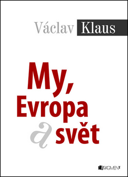 My, Evropa a svět