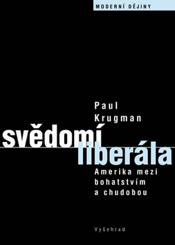 Svědomí liberála - Amerika mezi bohatstvím a chudobou